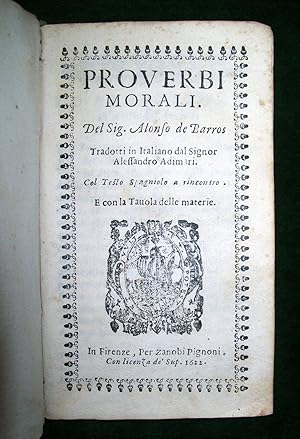 Proverbi morali. Tradotti in Italiano dal sig. Alessandro Adimari. Col testo Spagnolo a riscontro