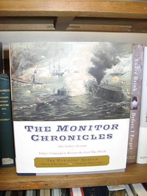 Bild des Verkufers fr The Monitor Chronicles: One Sailor's Account: Today's Campaign to Recover the Civil War Wreck zum Verkauf von PsychoBabel & Skoob Books