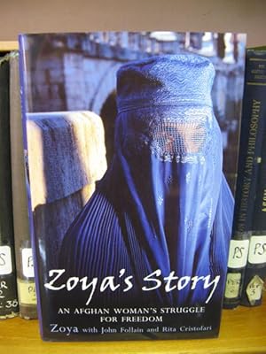 Bild des Verkufers fr Zoya's Story: An Afghan Woman's Struggle for Freedom zum Verkauf von PsychoBabel & Skoob Books