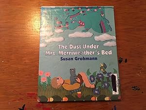 Bild des Verkufers fr The Dust Under Mrs. Merriweather's Bed zum Verkauf von Betty Mittendorf /Tiffany Power BKSLINEN