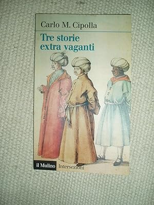 Seller image for Tre storie extra vaganti for sale by Expatriate Bookshop of Denmark