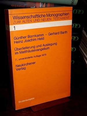Überlieferung und Auslegung im Matthäusevangelium. (= Wissenschaftliche Monographien zum Alten un...
