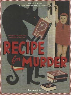 Bild des Verkufers fr Recipe for murder. Frightfully good food inspired by fiction zum Verkauf von Bij tij en ontij ...