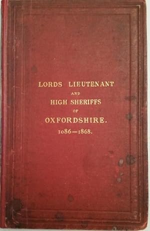 Lords Lieutenant and High Sheriffs of Oxfordshire 1086-1868