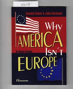 Why America Isn't Europe (A Short Guide)