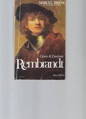 Rembrandt génie et destinée