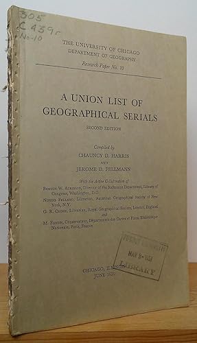 Seller image for A Union List of Geographical Serials: Second Edition (The University of Chicago Department of Geography Research Paper No. 10) for sale by Stephen Peterson, Bookseller