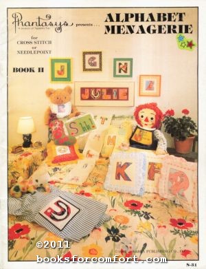 Imagen del vendedor de Phantansys presents Alphabet Menagerie for Cross Stitch or Needlepoint Book II a la venta por booksforcomfort