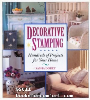 Immagine del venditore per Decorative Stamping: Hundreds of Projects for Your Home venduto da booksforcomfort