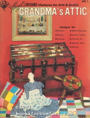 Seller image for Hazels Designs Patterns for Arts & Crafts Grandmas Attic HD1 for sale by booksforcomfort