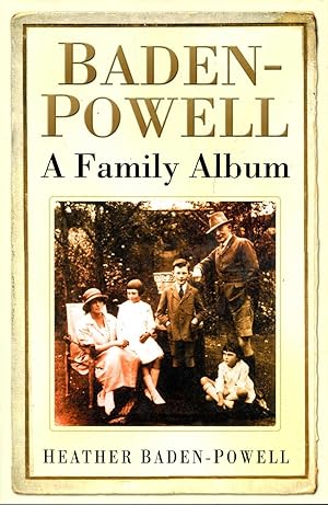 Image du vendeur pour Baden-Powell : A Family Album mis en vente par Pendleburys - the bookshop in the hills