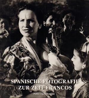 Spanische Fotografie zur Zeit Francos.