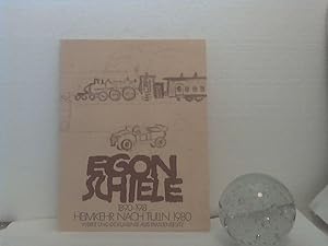 Egon Schiele: 1890 - 1918. -- Heimkehr nach Tulln 1980. - Werke und Dokumente aus Familienbesitz....