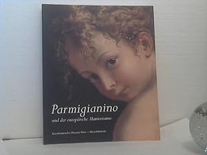 Parmigianino - und der europäische Manierismus . - [Parma, Galleria Nazionale, 8 febbraio - 18 ma...