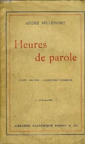 Bild des Verkufers fr HEURES DE PAROLE - SUJETS ANCIENS - QUESTIONS MODERNES zum Verkauf von Le-Livre