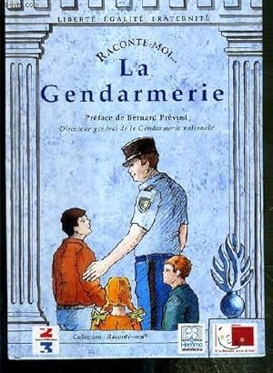 Image du vendeur pour LA GENDARMERIE / COLLECTION RACONTE-MOI. N5 mis en vente par Le-Livre