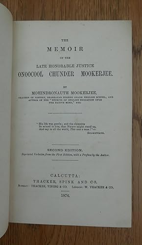 Imagen del vendedor de The Memoir of the Late Honorable Justice Onoocool Chunder Mookerjee. a la venta por HALEWOOD : ABA:ILAB : Booksellers :1867