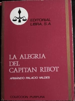 Imagen del vendedor de LA ALEGRIA DEL CAPITAN RIBOT. a la venta por Libreria Lopez de Araujo