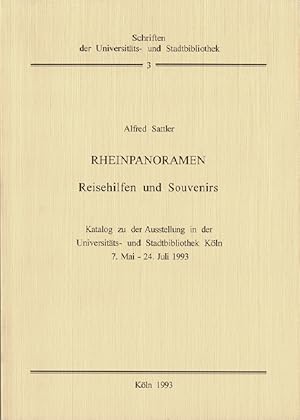 Rheinpanoramen: Reisehilfen und Souvenirs [Katalog zu der Ausstellung in der Universitäts- und St...