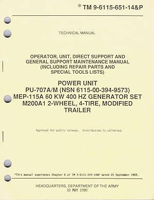 U.S. Army, Technical Manual, TM 9-6115-651-14&P, POWER UNIT, PU-707A/M, MEP-115A 60KW 400 HZ GENE...