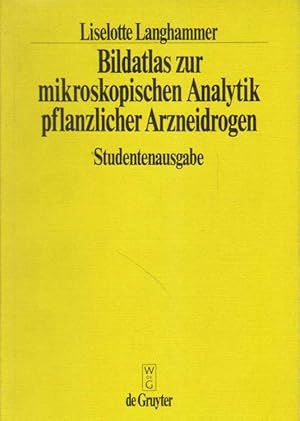 Bildatlas zur mikroskopischen Analytik pflanzlicher Arzneidrogen.