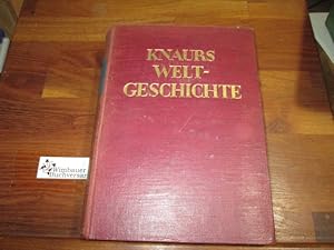 Bild des Verkufers fr Knaurs Weltgeschichte : Von d. Urzeit bis zur Gegenwart. [Von Karl Brandi u. a.]. Hrsg. von K. A. von Mller ; P. R. Rohden zum Verkauf von Antiquariat im Kaiserviertel | Wimbauer Buchversand