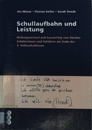 Immagine del venditore per Schullaufbahn und Leistung : Bildungsverlauf und Lernerfolg von Zrcher Schlerinnen und Schlern am Ende der 3. Volkschulklasse. venduto da books4less (Versandantiquariat Petra Gros GmbH & Co. KG)