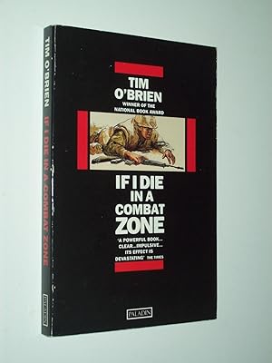 Imagen del vendedor de If I Die in a Combat Zone a la venta por Rodney Rogers