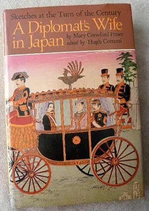 Bild des Verkufers fr A Diplomat's Wife in Japan: Sketches at the Turn of the Century zum Verkauf von Call Phil Now - Books