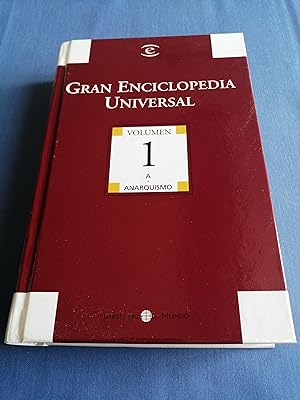 Gran Enciclopedia Universal. Volumen1 : A-Anarquismo