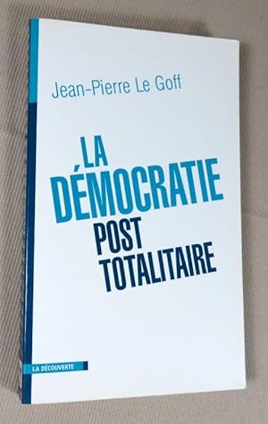 Bild des Verkufers fr La dmocratie post-totalitaire. zum Verkauf von Latulu