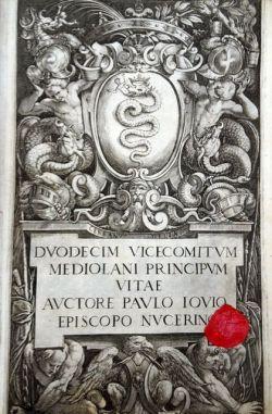 Bild des Verkufers fr Duodecim vicecomitum Mediolani principum vitae. zum Verkauf von Gabriele Maspero Libri Antichi