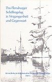 Seller image for Das Flensburger Schiffergelag in Vergangenheit und Gegentwart for sale by nautiek