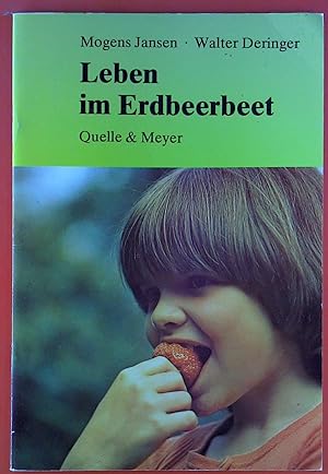 Imagen del vendedor de Leben im Erdbeerbeet. a la venta por biblion2