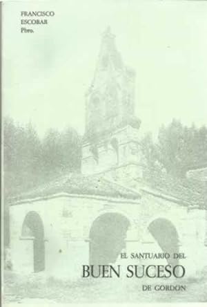 Seller image for El Santuario del Buen Suceso de Gordn for sale by Librera Cajn Desastre