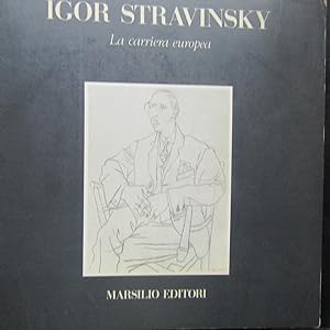 Seller image for Igor Stravinsky La carriera europea for sale by Antonio Pennasilico