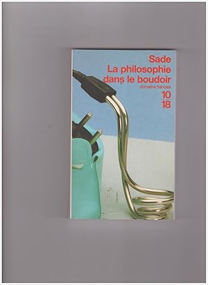 Image du vendeur pour La philosophie dans le boudoir ou les instituteurs immoraux mis en vente par Libreria IV Fontane S.a.S
