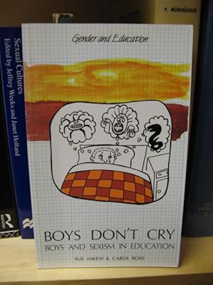 Seller image for Boys Don't Cry: Boys and Sexism in Education (Gender and Education Series) for sale by PsychoBabel & Skoob Books