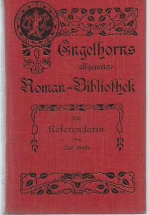 Seller image for Die Referendarin. Roman. 2 Bnde in 1 Band. (= Engelhorns Allgemeine Roman-Bibliothek, Jahrgang 22, Band 17 und 18). for sale by Antiquariat Carl Wegner