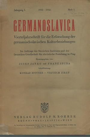 Bild des Verkufers fr Germanoslavica. Vierteljahresschrift fr die Erforschung der germanisch-slavischen Kulturbeziehungen. Im Auftrage des Slavischen Institutes und der Deutschen Gesellschaft fr slavistische Forschung in Prag. Herausgegeben von Josef Janko und Franz Spina. Schriftleitung: Konrad Bitter und Vojtech Jirat. Jahrgang 1, Heft 1, 1931 - 1932. Im Inhalt Beitrge von: K. Bittner - Slavica bei G. W. von Leibniz / J. Kelemina - Germanoslavisches von der oberen Donau / J. Eichholz - Turgenev in der deutschen Kritik bis zum Jahre 1883 u.a., Kleinere Beitrge, Besprechungen. zum Verkauf von Antiquariat Carl Wegner