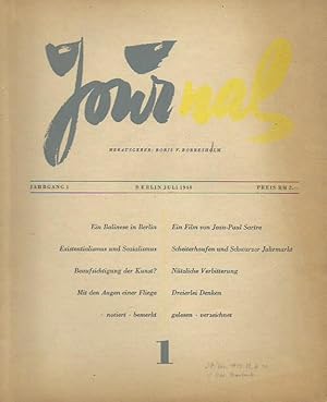 Imagen del vendedor de Journal. Jahrgang 1, Juli 1948. Herausgeber: Boris V. Borresholm. Im Inhalt Beitrge von Lukas Redlich, Joachim Gnther, Jean Paul Sartre, Carl Linfert, Maurice Bedel, notiert, bemerkt, gelesen, verzeichnet. u. v. a. a la venta por Antiquariat Carl Wegner