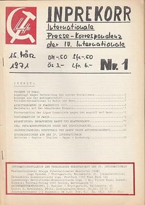 Bild des Verkufers fr Inprekorr. Internationale Presse - Korrespondenz der IV. Internationale. 15. Mrz 1971. Nr. 1. Informationsbulletin des Vereinigten Sekretariats der IV. Internationale, verantwortlicher Redakteur: Ingo Seidel. Aus dem Inhalt: Prozess in Prag - Angeklagt wegen Verbreitung des echten Sozialismus / Arbeiterkmpfe in Frankreich 1971 / Protestaktion der Ligue Communiste gegen den Angriff auf Laos / USA: Frhjahrsoffensive gegen den Indochinakrieg und einiges mehr. zum Verkauf von Antiquariat Carl Wegner