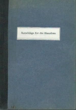 Bild des Verkufers fr Ratschlge fr die Hausfrau. Quittungen vom Blatt der Hausfrau von April 1934 - Juni 1936 / Ausgabe A und B. zum Verkauf von Antiquariat Carl Wegner