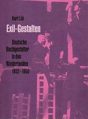 Bild des Verkufers fr Exil-Gestalten. Deutsche Buchgestalter in den Niederlanden 1932-1950. zum Verkauf von Rdner Versandantiquariat
