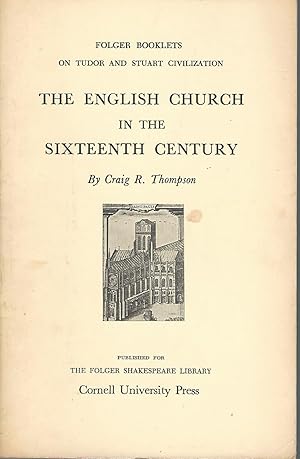 Bild des Verkufers fr The English Church in the Sixteenth Century (Folger Booklets on Tudoe and Stuart Civilization Series) zum Verkauf von Dorley House Books, Inc.