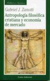 Bild des Verkufers fr Antropologa Filosfica Cristiana y Economa de Mercado zum Verkauf von AG Library
