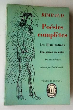 Image du vendeur pour Posies compltes: Les Illuminations, Une saison en enfer, Autres Pomes mis en vente par Claudine Bouvier