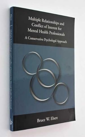 Multiple Relationships and Conflict of Interest for Mental Health Professionals: A Conservative P...