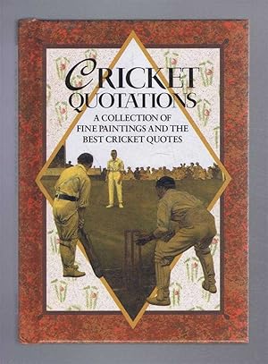 Cricket Quotations, a Collection of Fine Paintings and the Best Cricket Quotes