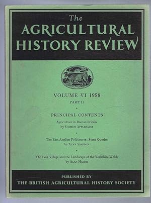 Image du vendeur pour The Agricultural History Review, Volume VI 1958 Part II Only mis en vente par Bailgate Books Ltd